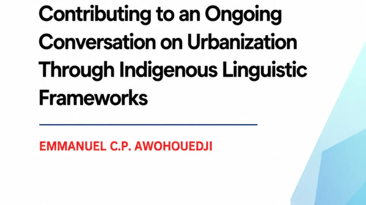Urban Space in Benin : Contributing to an Ongoing Conversation on Urbanization Through Indigenous Linguistic Frameworks