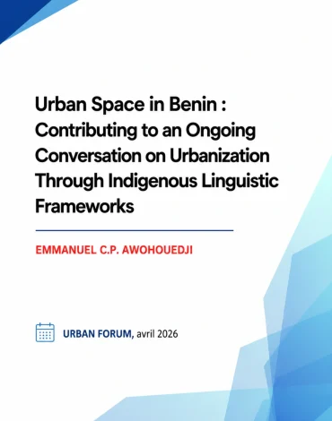 Urban Space in Benin : Contributing to an Ongoing Conversation on Urbanization Through Indigenous Linguistic Frameworks