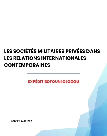 Les sociétés militaires privées dans les relations internationales contemporaines
